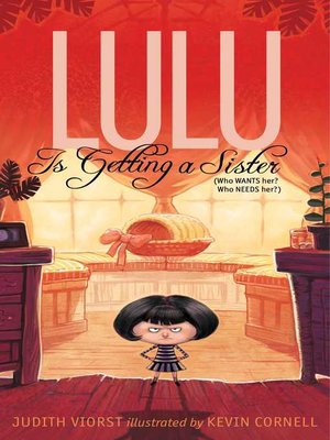 cover image of Lulu Is Getting a Sister: (Who WANTS Her? Who NEEDS Her?)